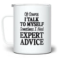 Talk to Myself Insulated Travel Mug